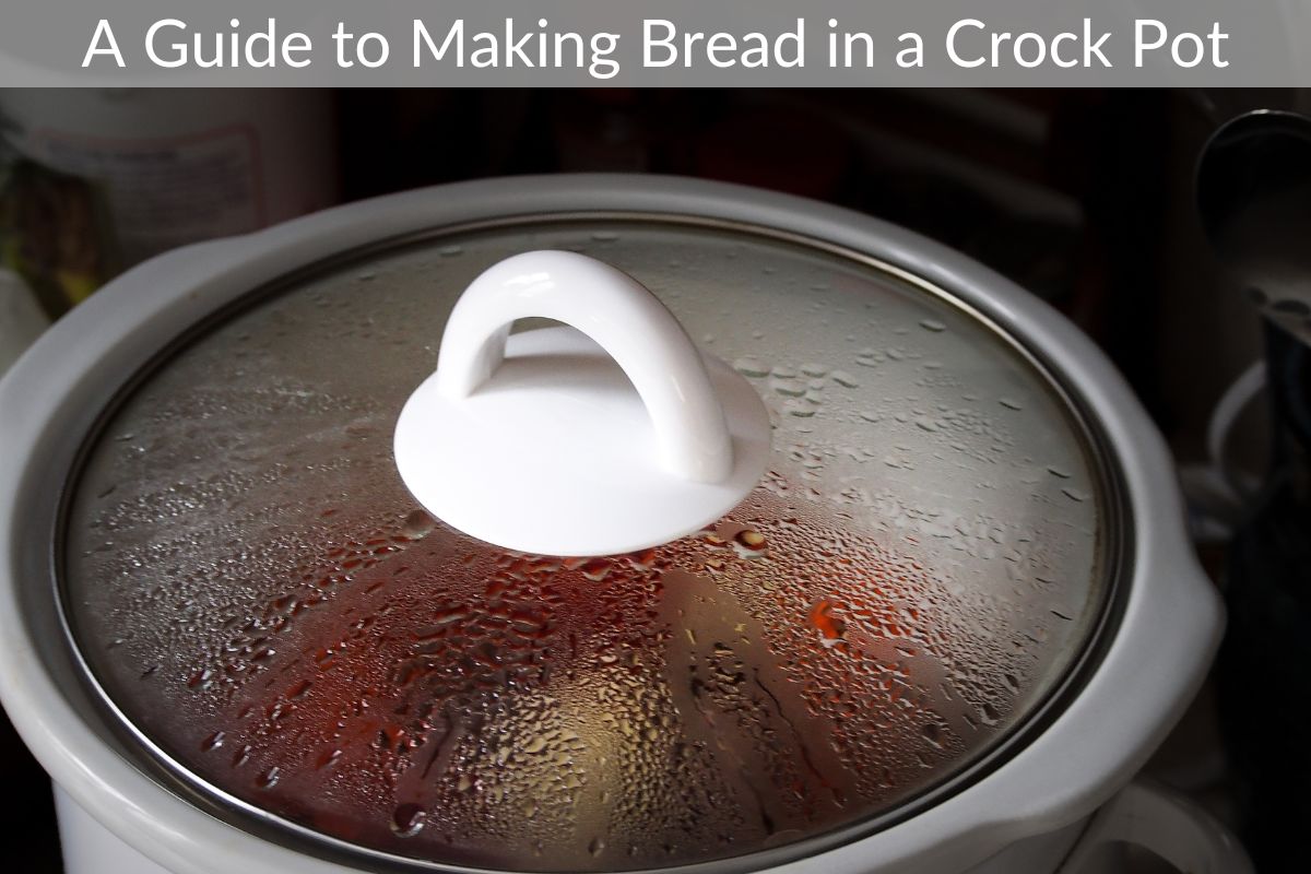 A Guide to Making Bread in a Crock Pot