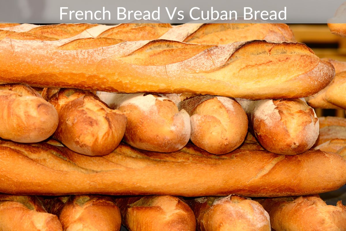 French Bread Vs Cuban Bread