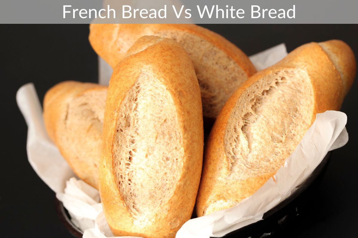 French Bread Vs White Bread